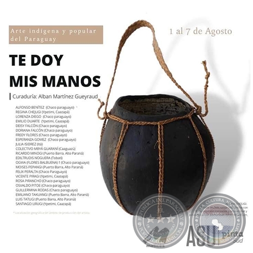 TE DOY MIS MANOS - Curaduría de Alban Martínez Gueyraud - 1 al 7 de Agosto 2022